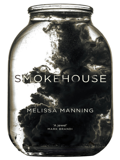 Title details for Smokehouse by Melissa Manning - Available